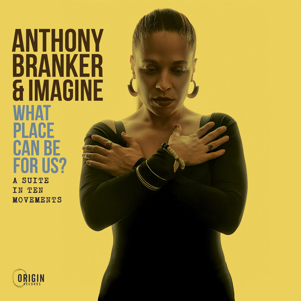 Anthony Branker  & Imagine - What Place Can Be For Us? [CD]