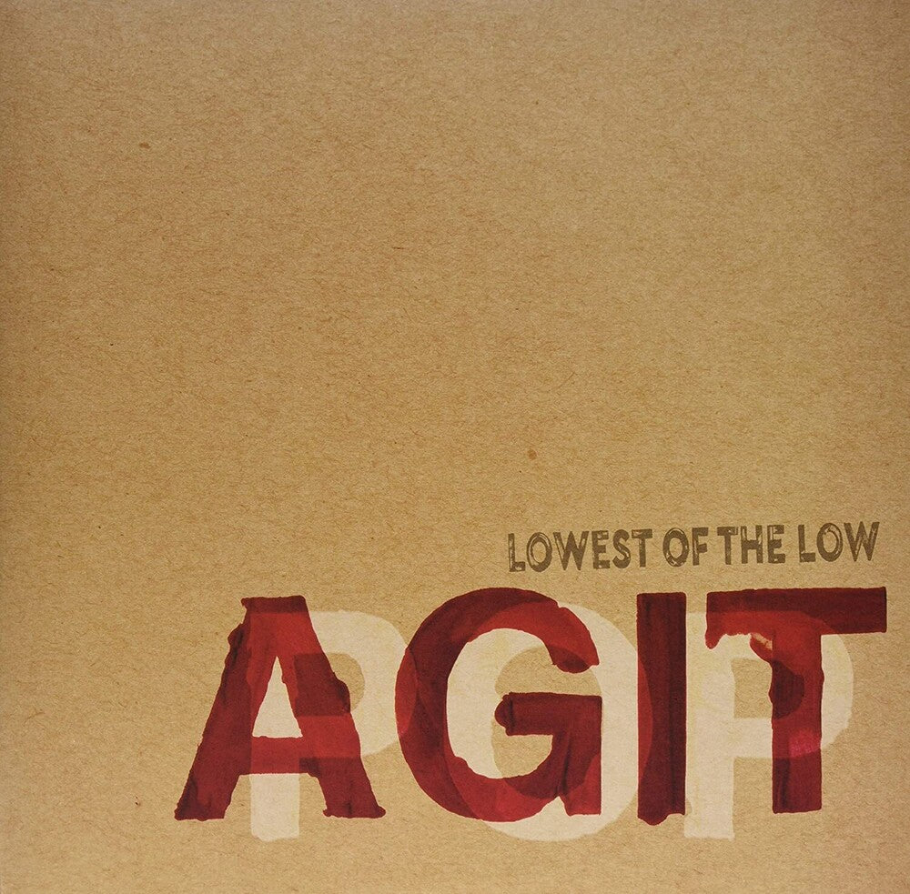Lowest Of The Low - Agitpop [LP] Vinyl Record