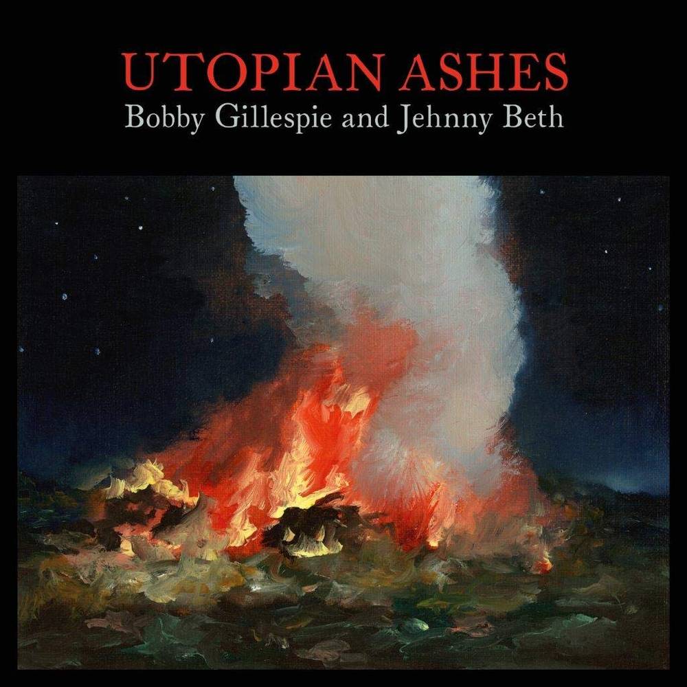 Bobby Gillespie & Jehnny Beth - Utopia Ashes [LP] Vinyl Record