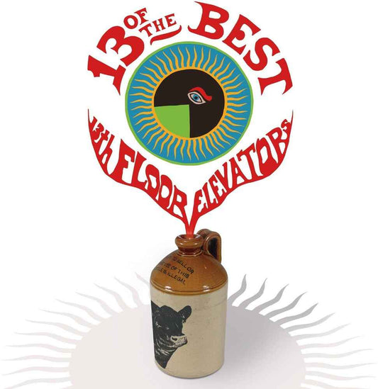 13 Of The Best Of The 13th Floor Elevators [Colored Vinyl]