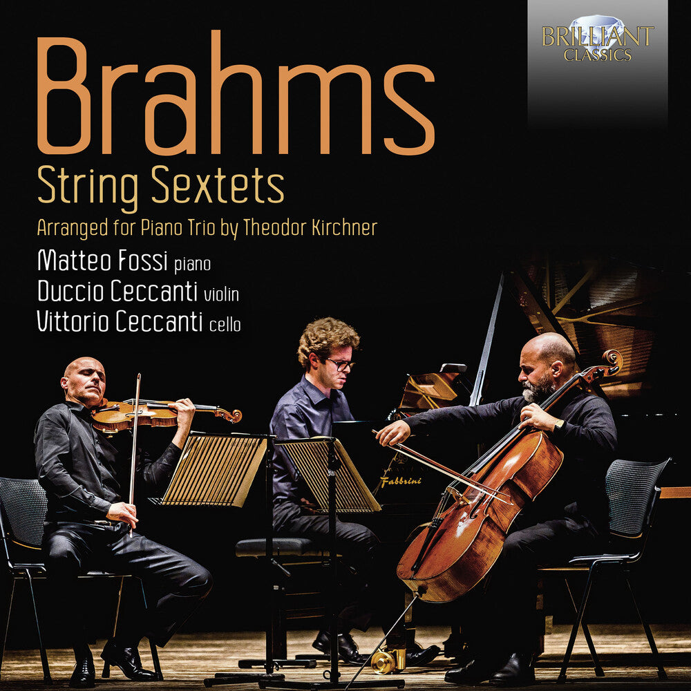 Brahms / Fossi / Ceccanti - String Sextets Arranged For Piano Trio By Theodor [CD]