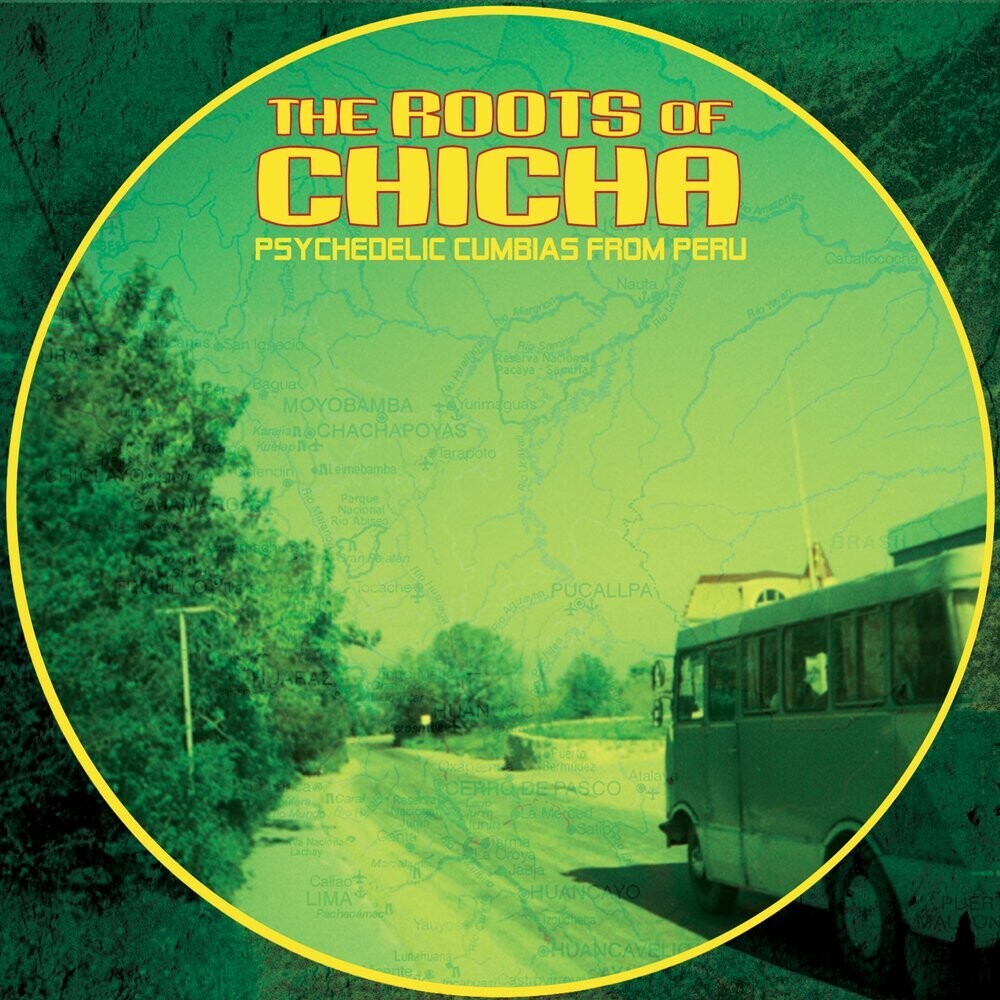 Roots Of Chicha: Psycedelic Cumbias From Peru / Various [LP]