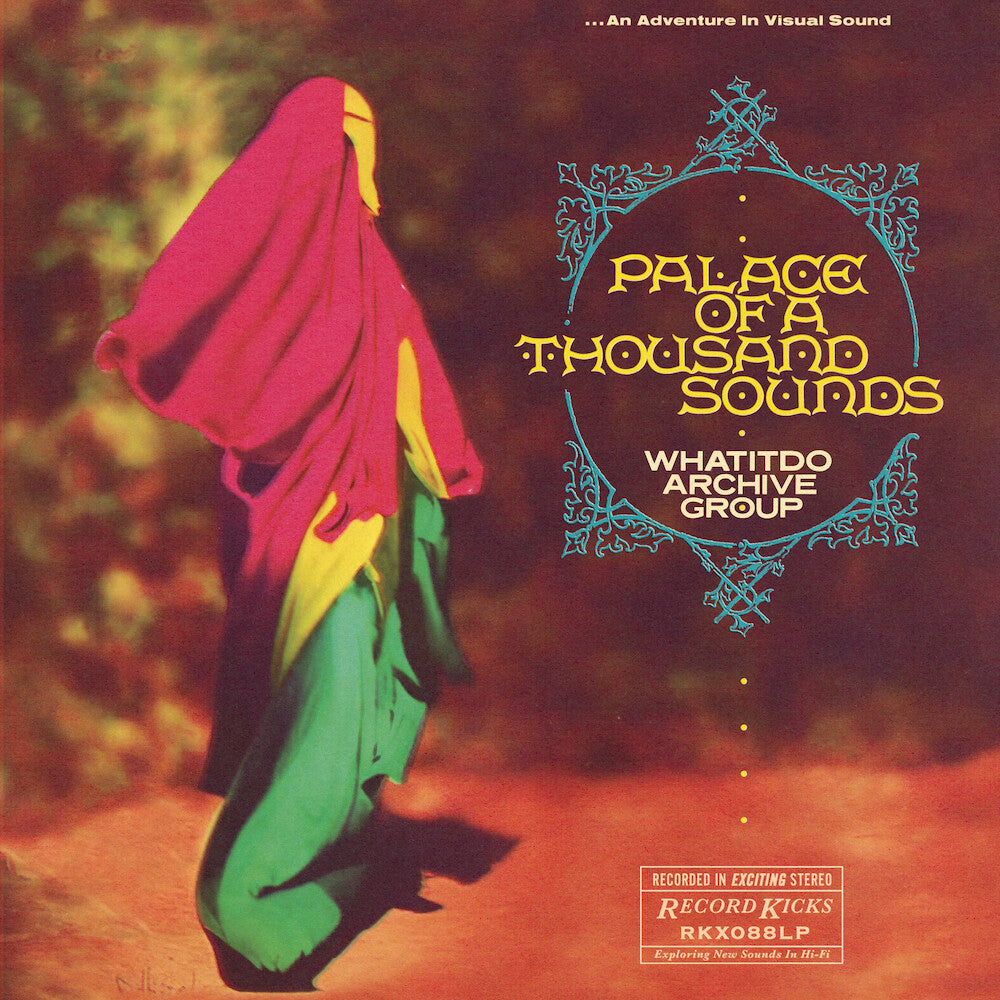 Whatitdo Archive Group - Palace Of A Thousand Sounds [CD]