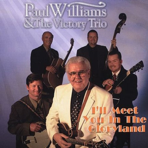 Paul Williams - I'll Meet You in the Gloryland [3 CD]