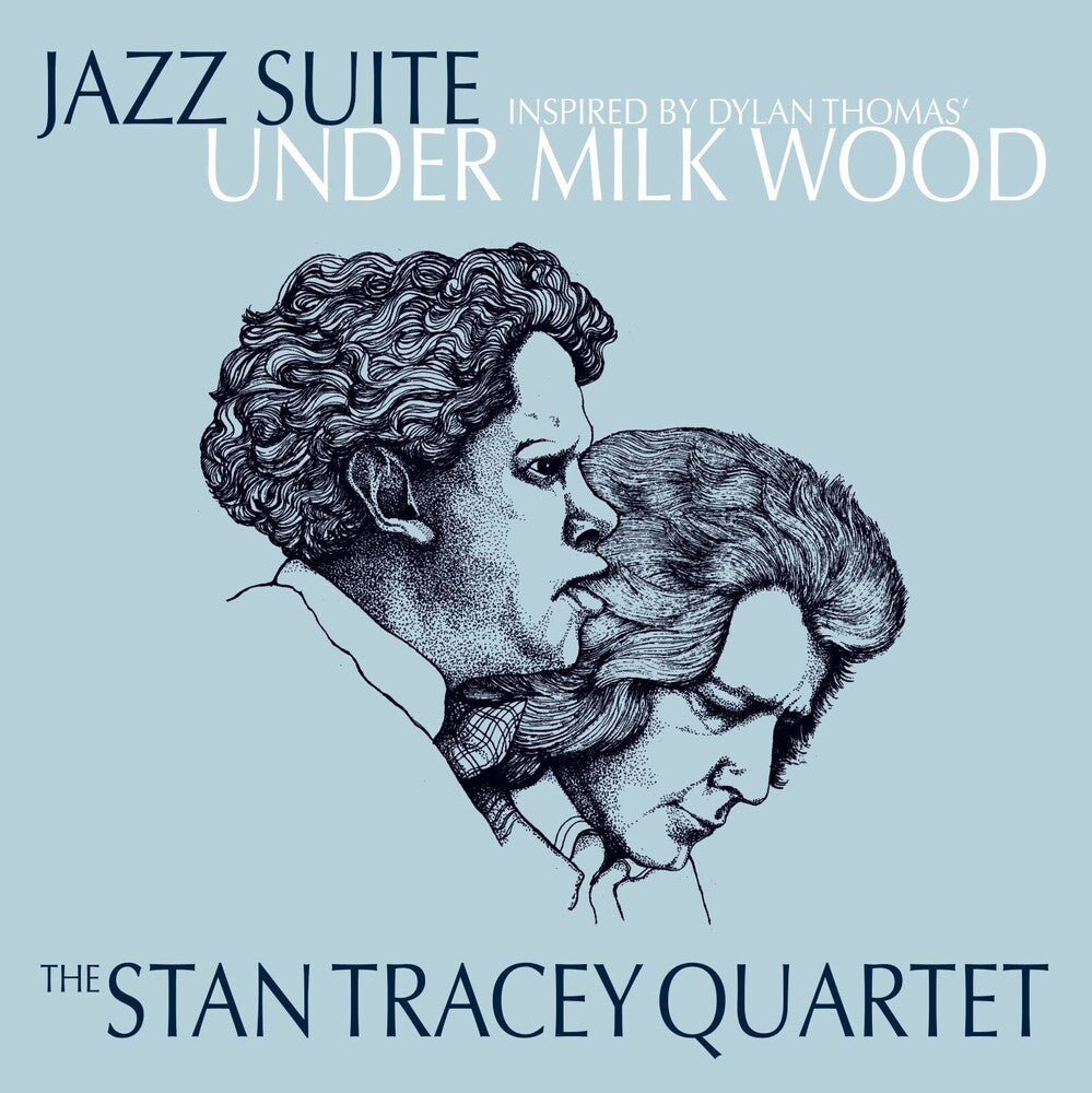 Stan Tracey  Quartet - Jazz Suite Inspired By Dylan Thomas Under Milk [LP] Vinyl Record