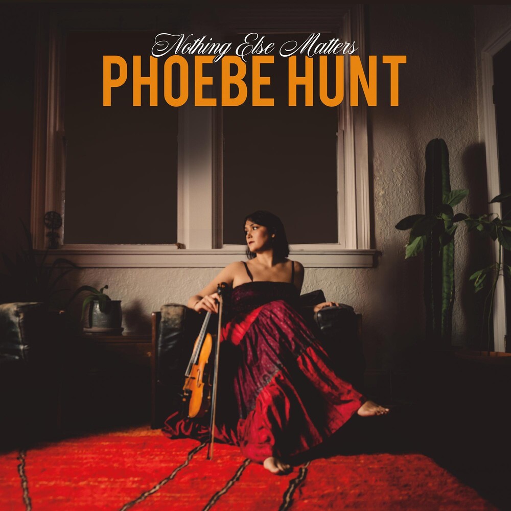 Phoebe Hunt - Nothing Else Matters [LP] Vinyl Record