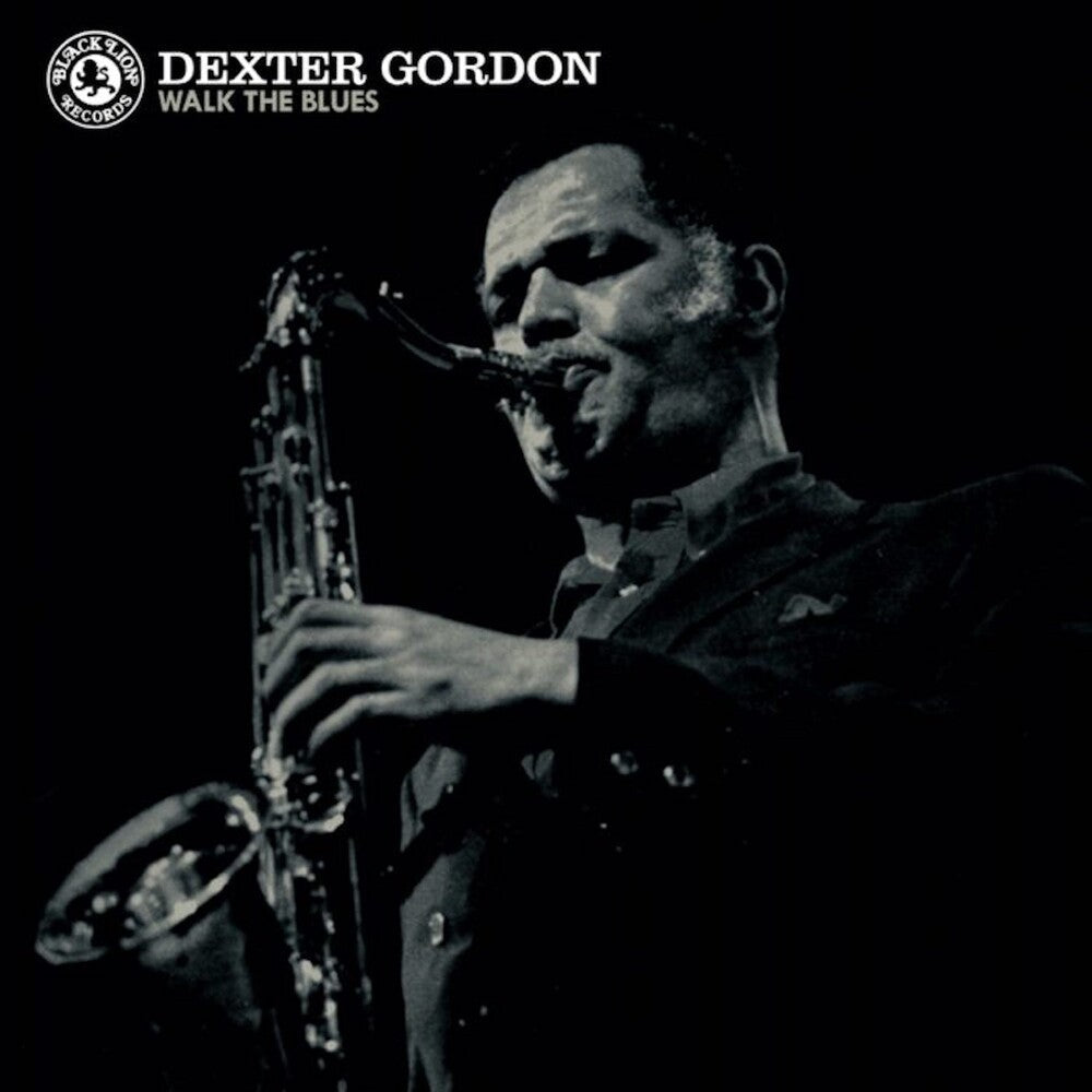 Dexter Gordon - Walk The Blues [Reissue] Vinyl Record