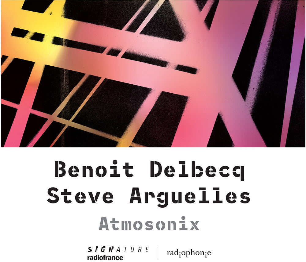 Arguelles / Delbecq - Atmosonix Music CD