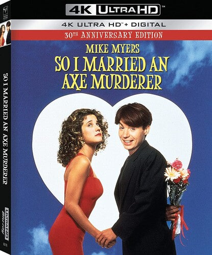 So I Married An Axe Murderer: 30th Anniversary - So I Married An Axe Murderer: 30th Anniversary - UHD
