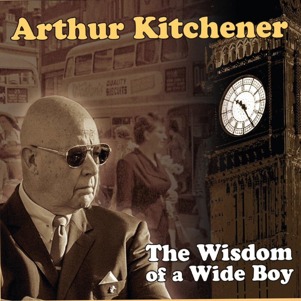Arthur Kitchener - Wisdom Of A Wide Boy (Uk) [CD]