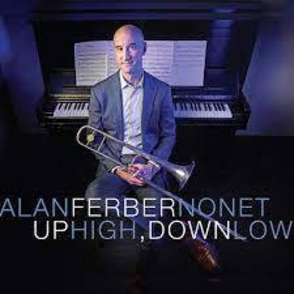 Ferber Alan Nonet - Up Hogh, Down Low [CD]