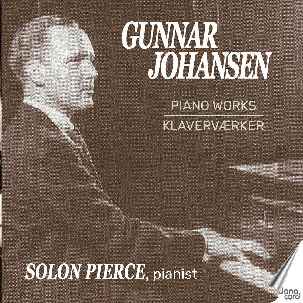 Johansen / Pierce - Piano Works Music CD
