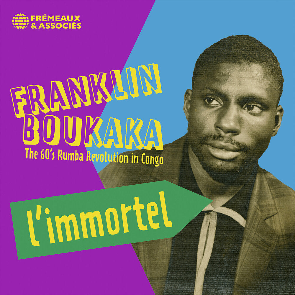 Franklin Boukaka - L'immortel - The 60's Rumba Revolution In Congo [CD]