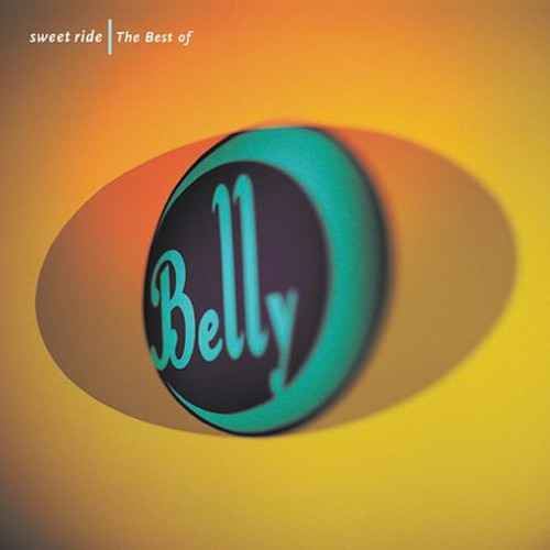Sweet Ride: The Best Of Belly [CD]