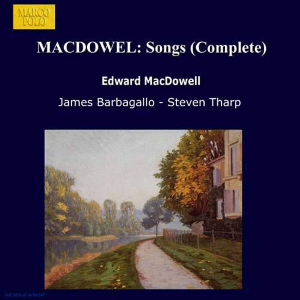Macdowell / Barbagallo / Tharp - Complete Songs Music CD