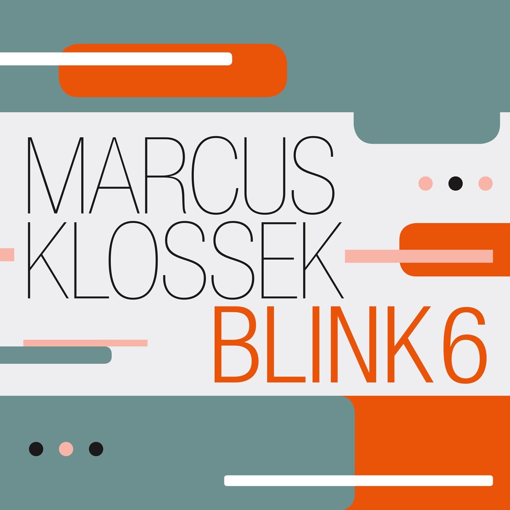 Marcus Klossek - Blink 6 Music CD