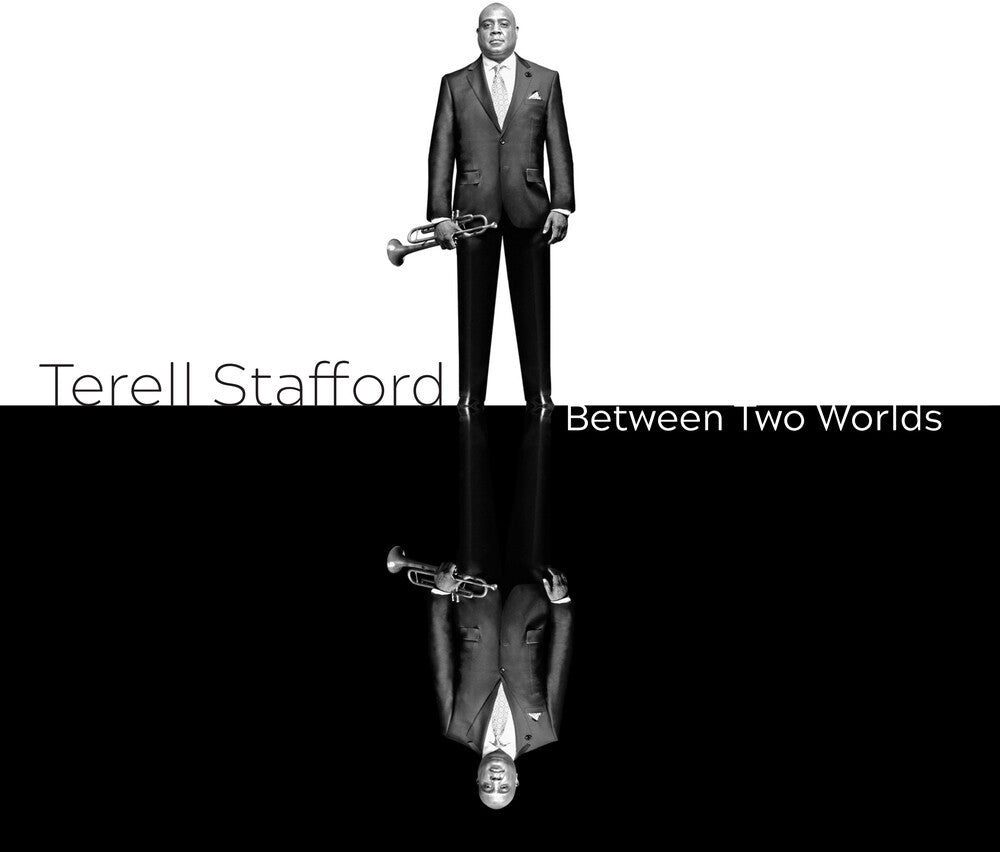 Terell Stafford - Between Two Worlds Music CD
