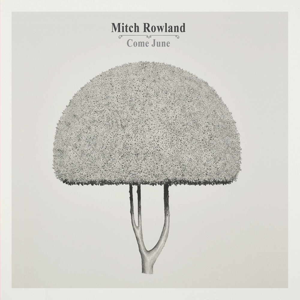 Mitch Rowland - Come June [LP] Vinyl Record