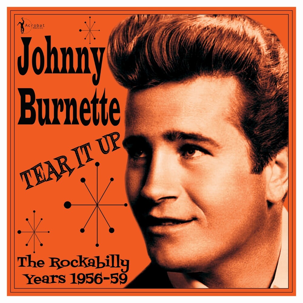 Johnny Burnette - Tear It Up: The Rockabilly Years 1956-59 [LP] Vinyl Record