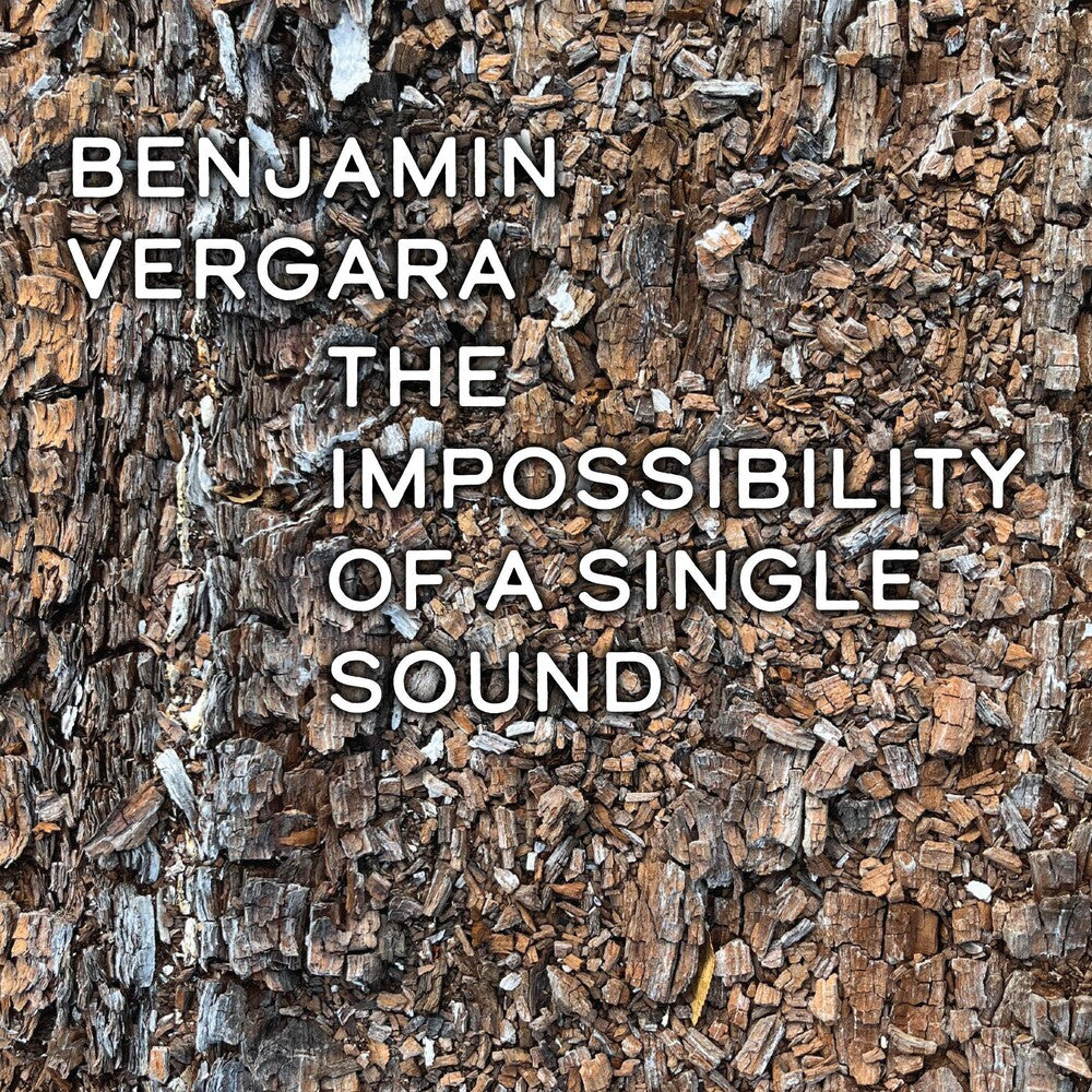 Benjamin Vergara - Impossibility Of A Single Sound [CD]