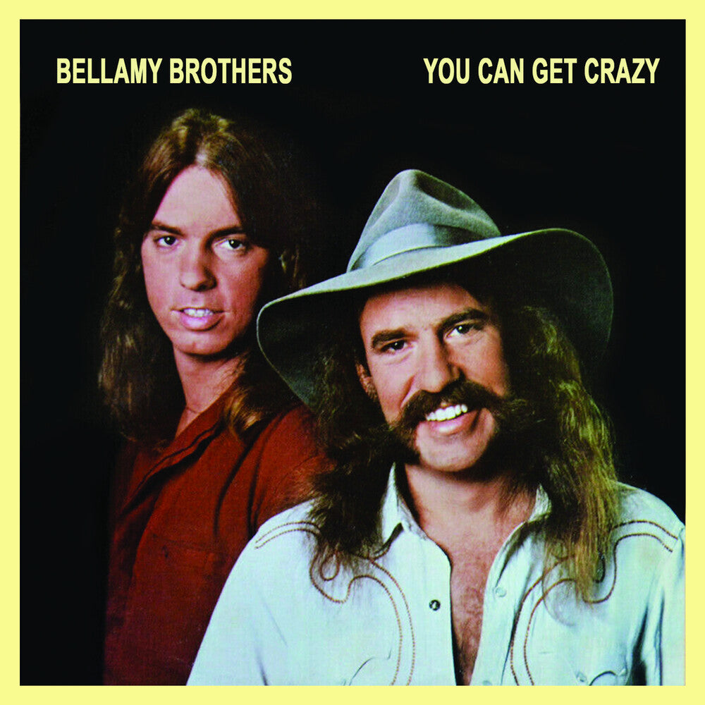 Bellamy Brothers - You Can Get Crazy (Mod) [CD]