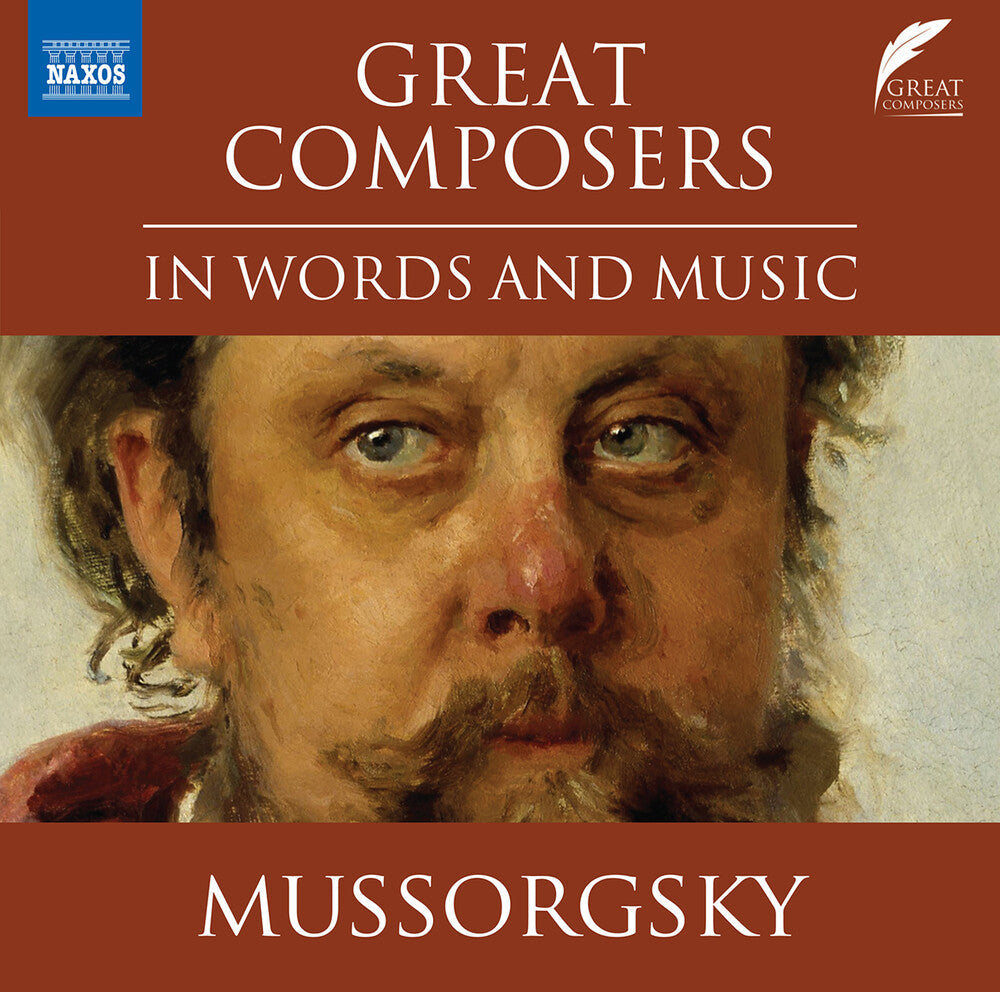 Mussorgsky / Boulton - Naxos - Great Composers In Words & Music [CD]