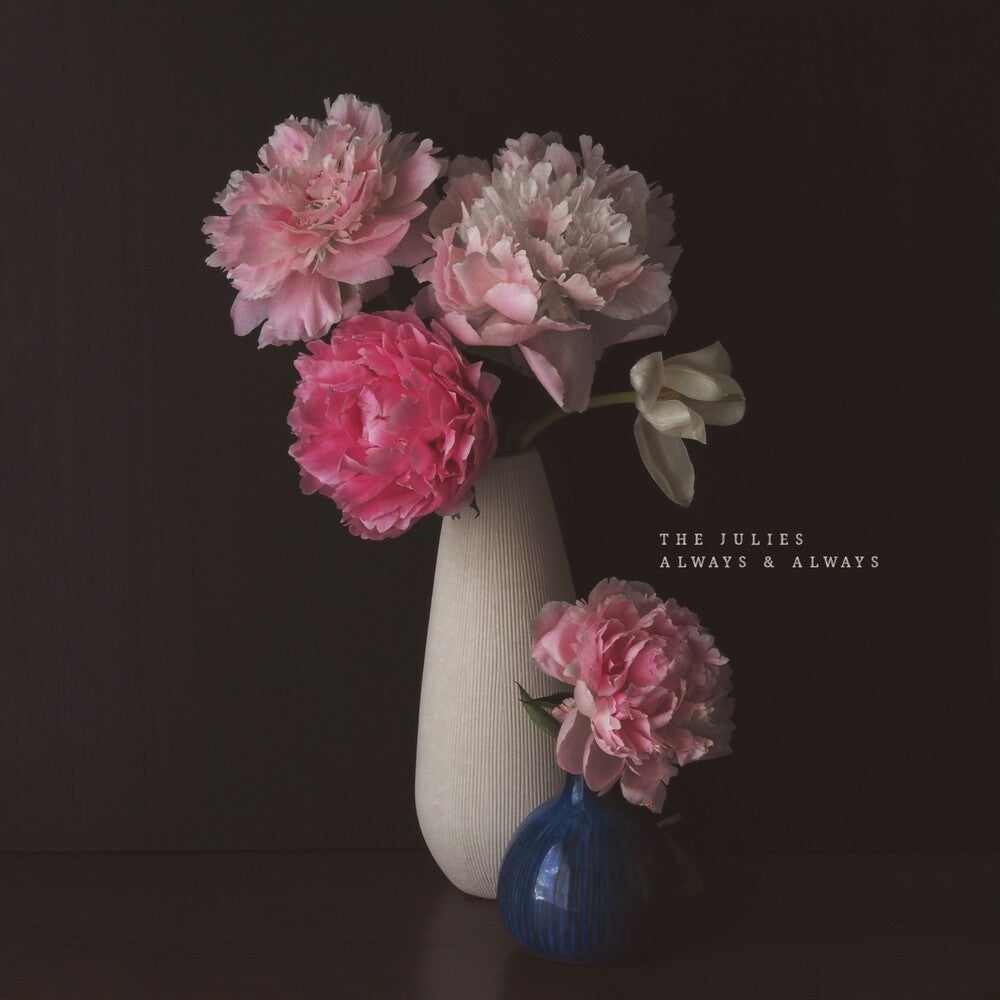 Julies - Always And Always (Pnk) [LP] Vinyl Record