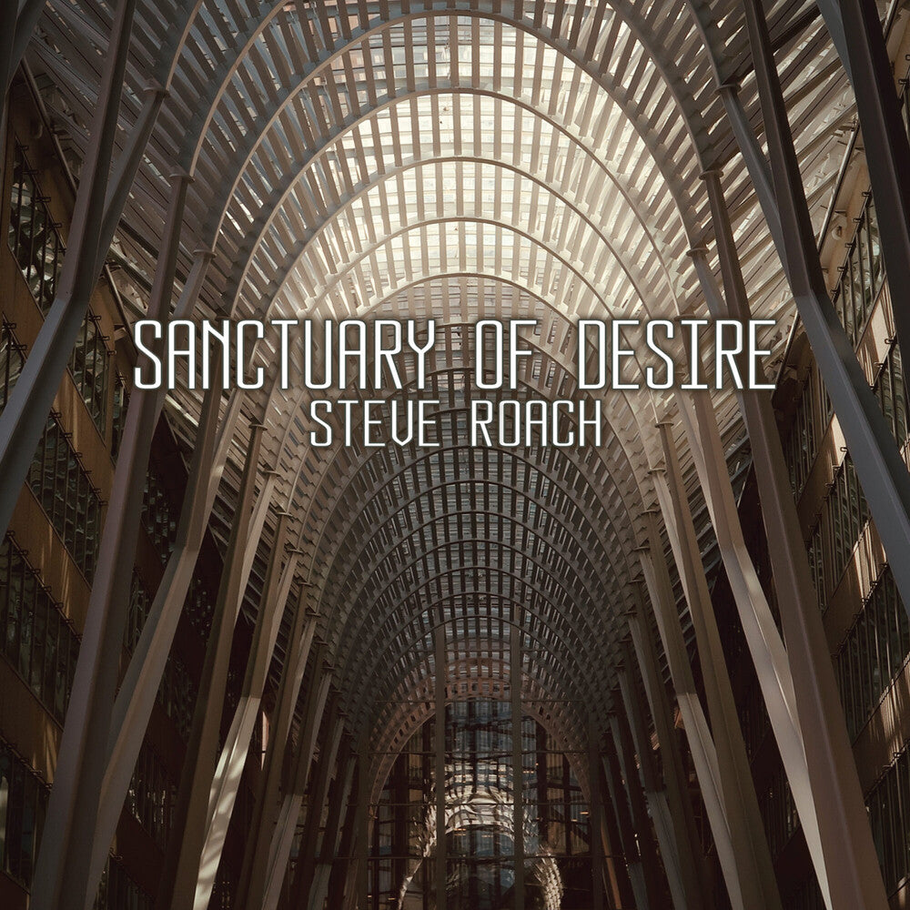 Steve Roach - Sanctuary Of Desire [CD]