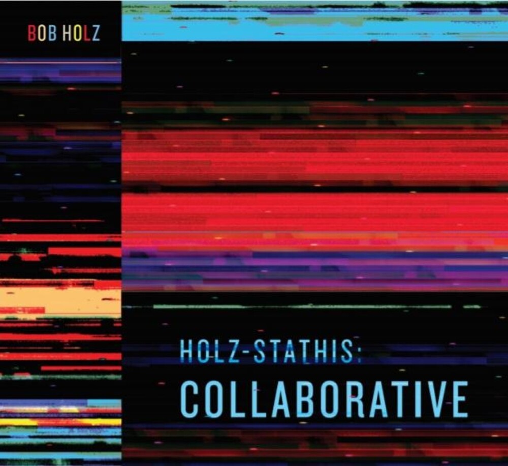 Bob Holz - Holz-Stathis: Collaborative [LP] Vinyl Record