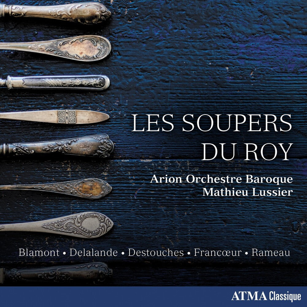 Arion Orchestre Baroque/Mathieu Lussier - Les Soupers du Roy  [CD]