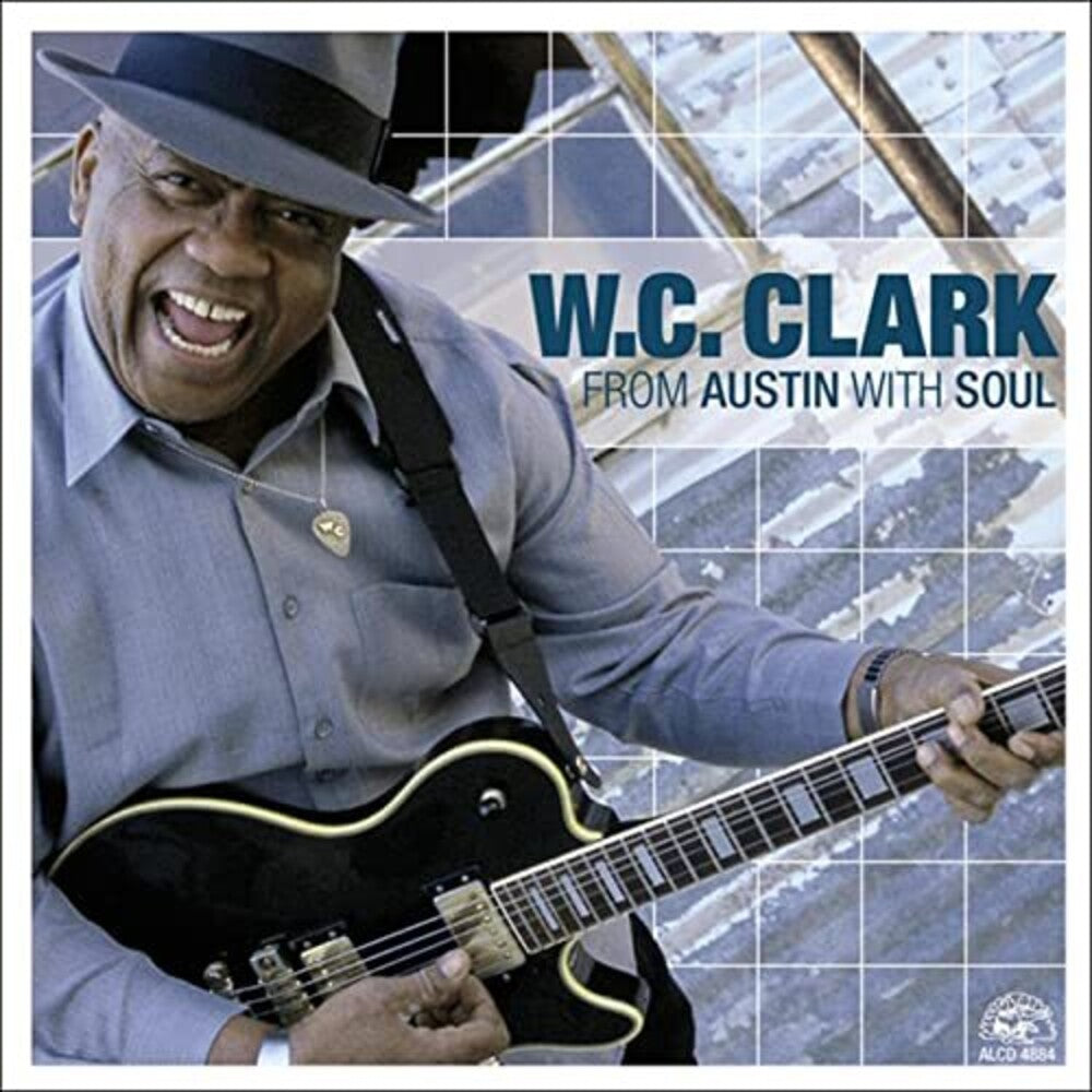 W.C. Clark - From Austin with Soul [CD]