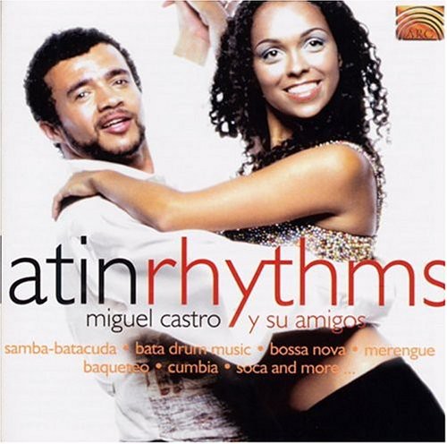 Miguel Castro Y Su Amigos - Latin Rhythms Music CD
