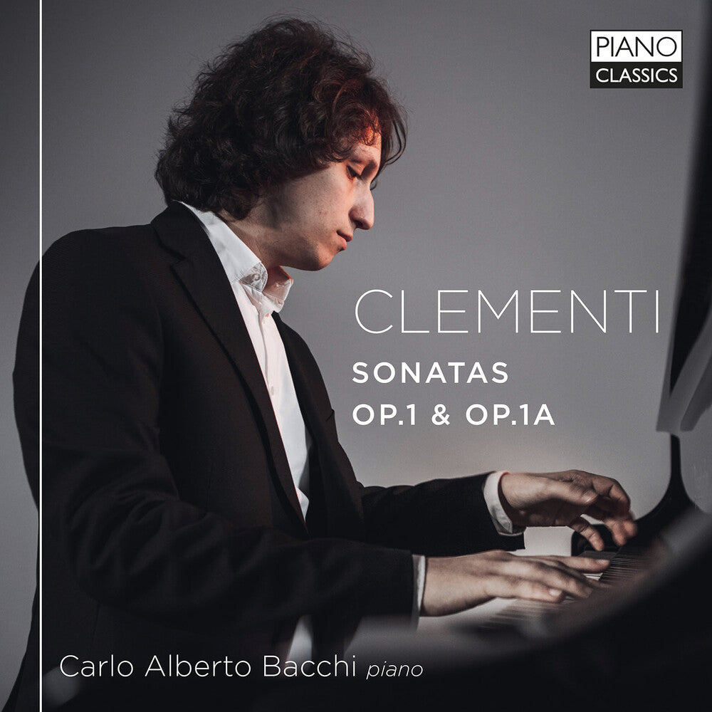 Clementi / Bacchi - Sonatas Op. 1 & Op. 1a Music CD
