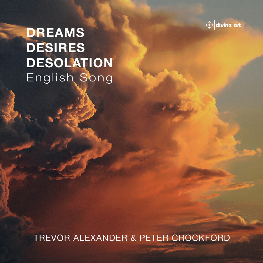 Scott / Crockford / Alexander - Dreams Desires Desolation - English Song [CD]
