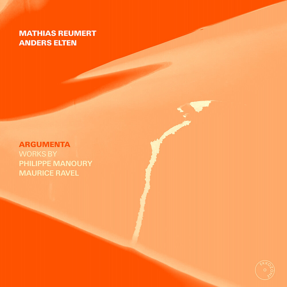 Manoury / Ravel / Reumert - Argumenta [CD]