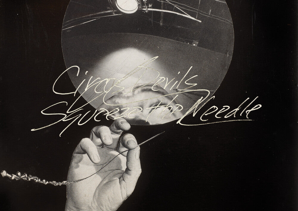 Circus Devils - Squeeze The Needle [LP] Vinyl Record