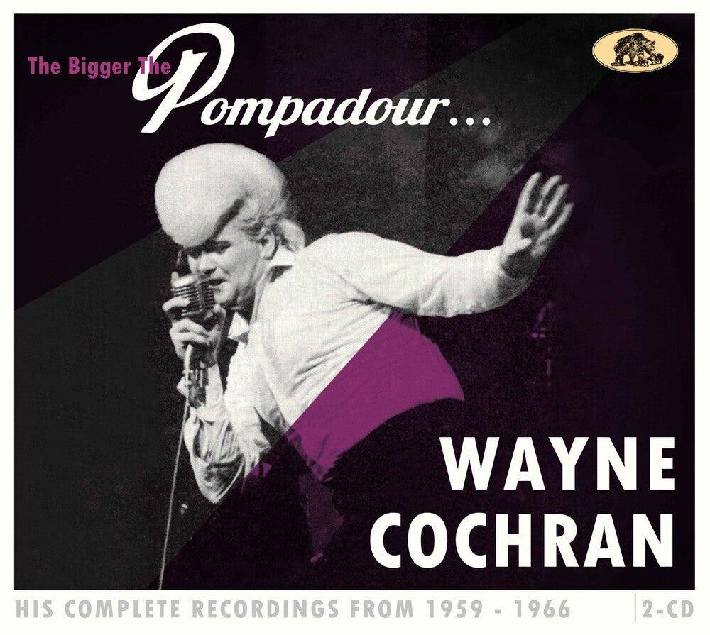Wayne Cochran - Bigger The Pompadour...His Complete Recordings Music CD