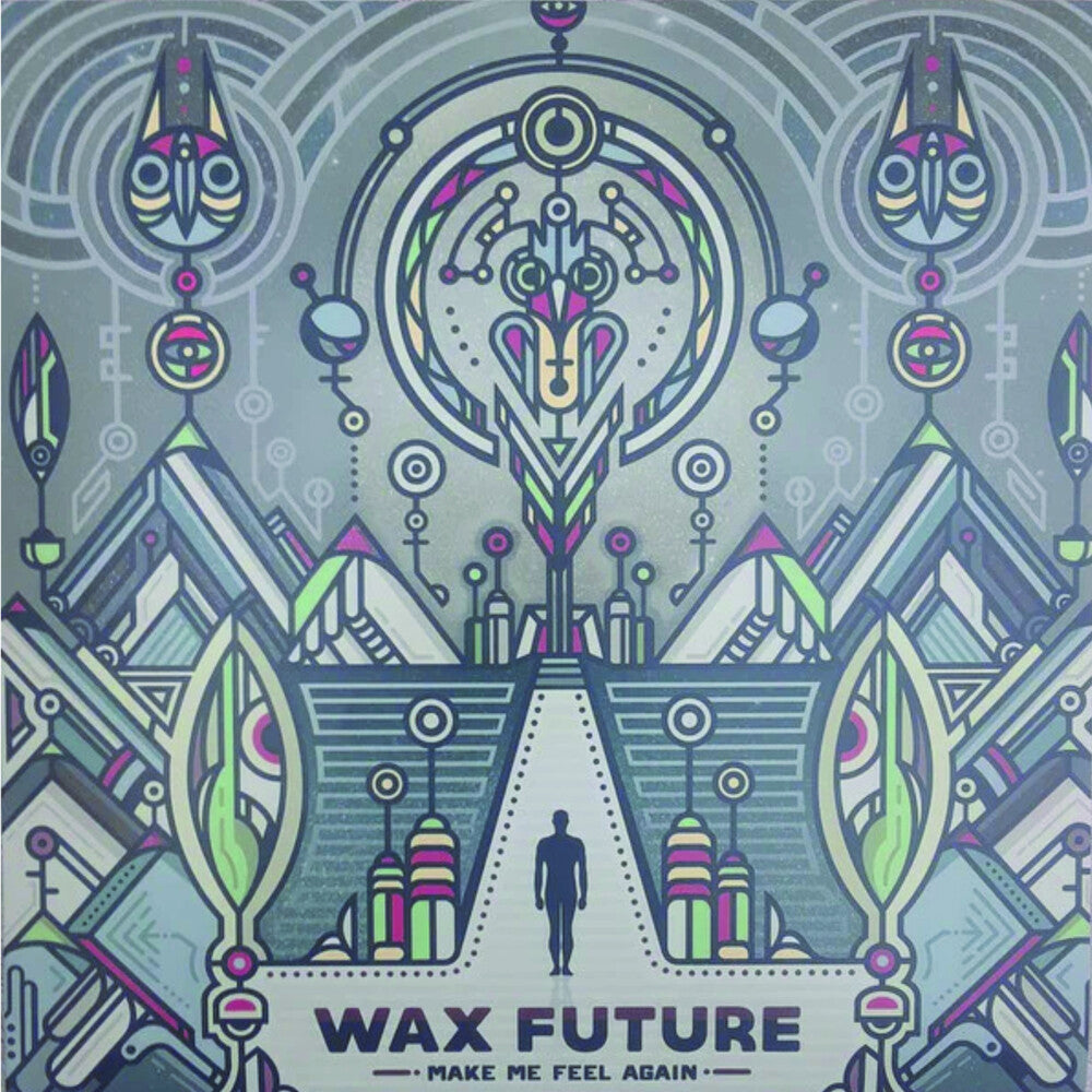 Wax Future - Make Me Feel Again / Keep The Memories [LP] Vinyl Record