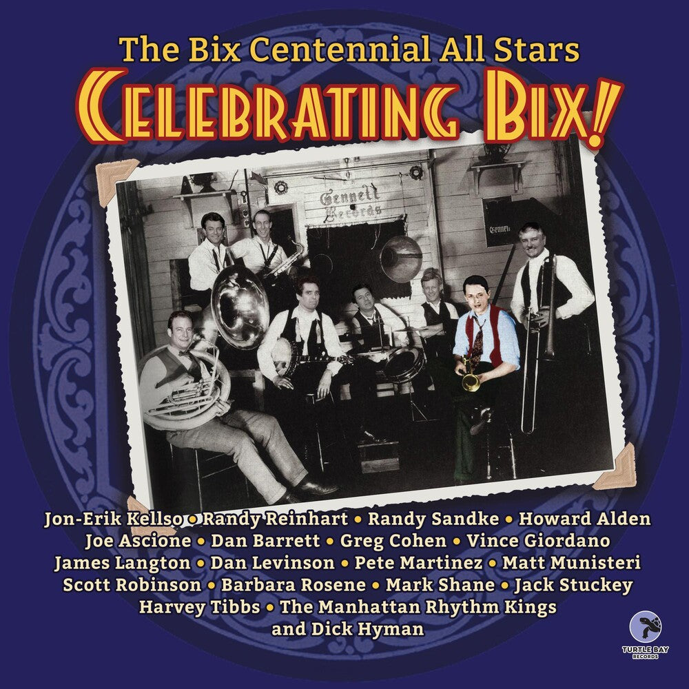 Bix Centennial All Stars - Celebrating Bix! (Aniv) [CD]