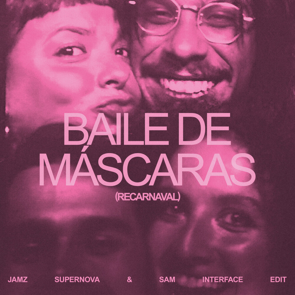Baile De Mascaras (Jamz Supernova & Sam Interface [12" Vinyl]