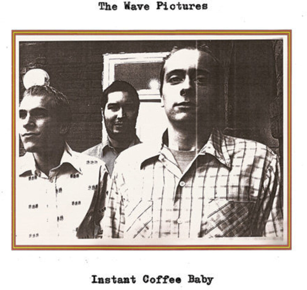 Wave Pictures - Instant Coffee Baby/If You Leave It Alone [2 CD]