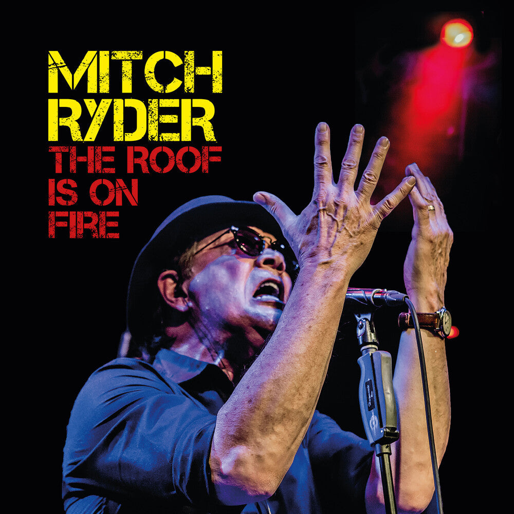 Mitch Ryder - Roof Is On Fire [CD]