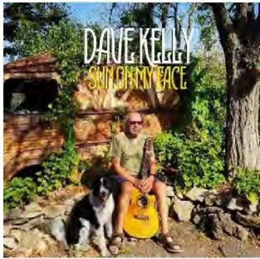 Dave Kelly - Sun On My Face (Uk) [CD]
