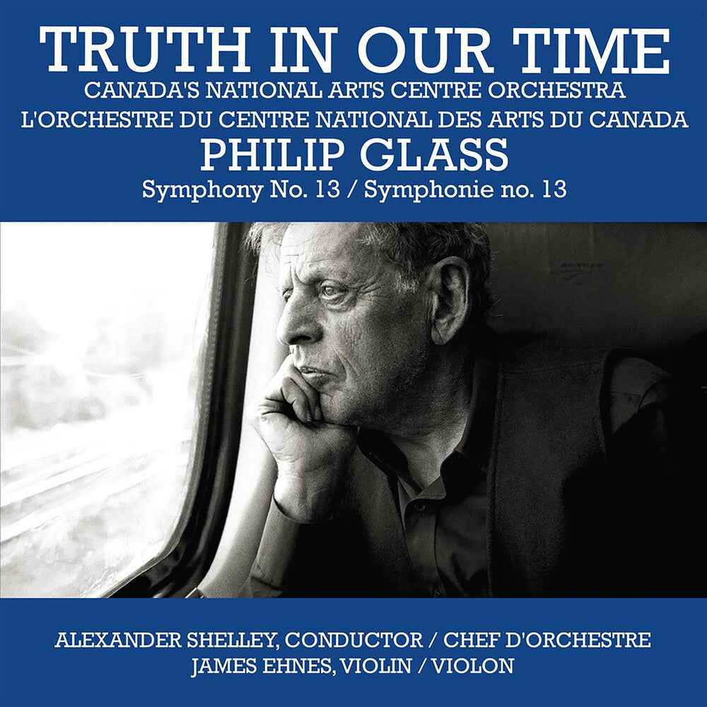 Truth In Our Time - Glass: Symphony No.13 [CD]