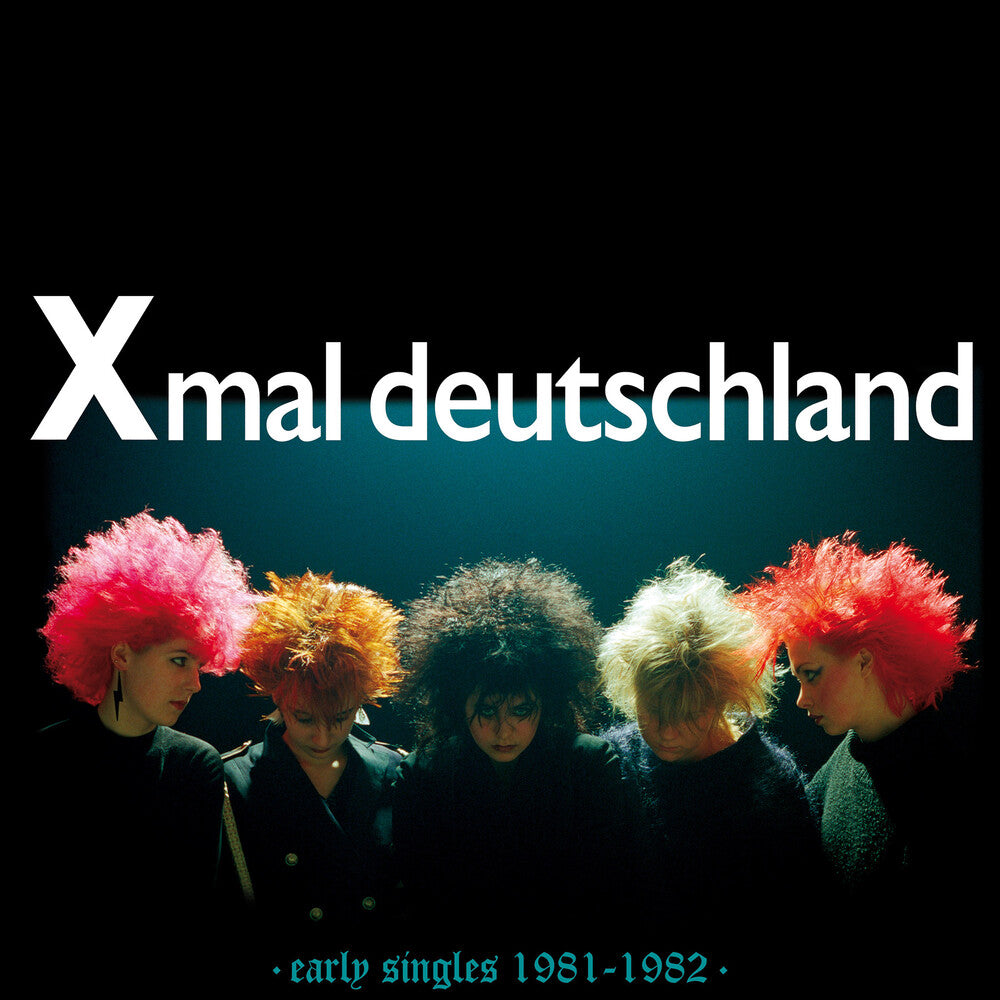 Xmal Deutschland - Early Singles (1981-1982) [LP] Vinyl Record