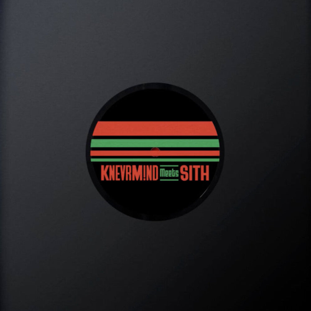 KNEVRM!ND Meets SITH [12" Vinyl]