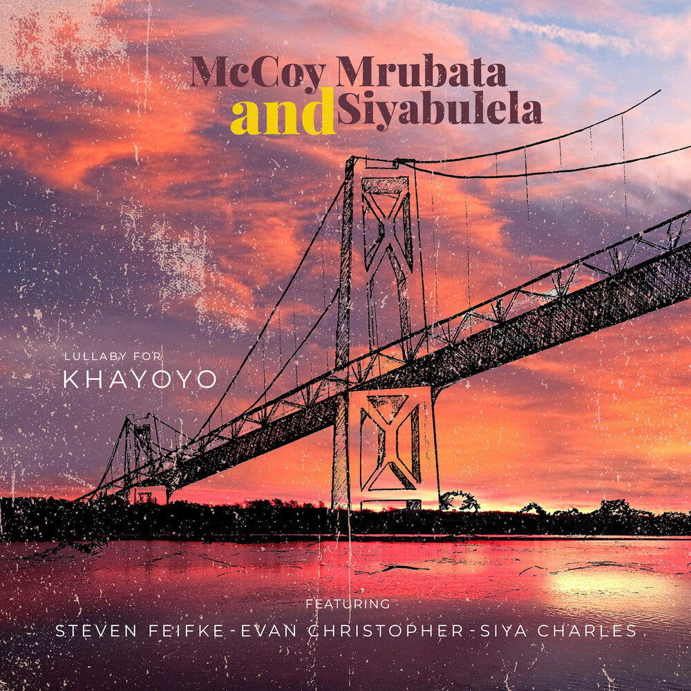 Mccoy Mrubata  / Siyabulela - Lullaby For Khayoyo [CD]