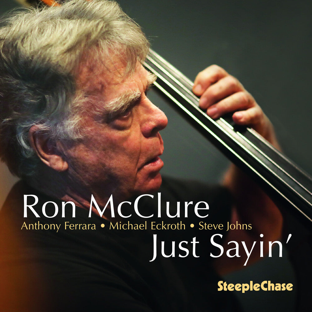 Ron Mcclure - Just Sayin' Music CD