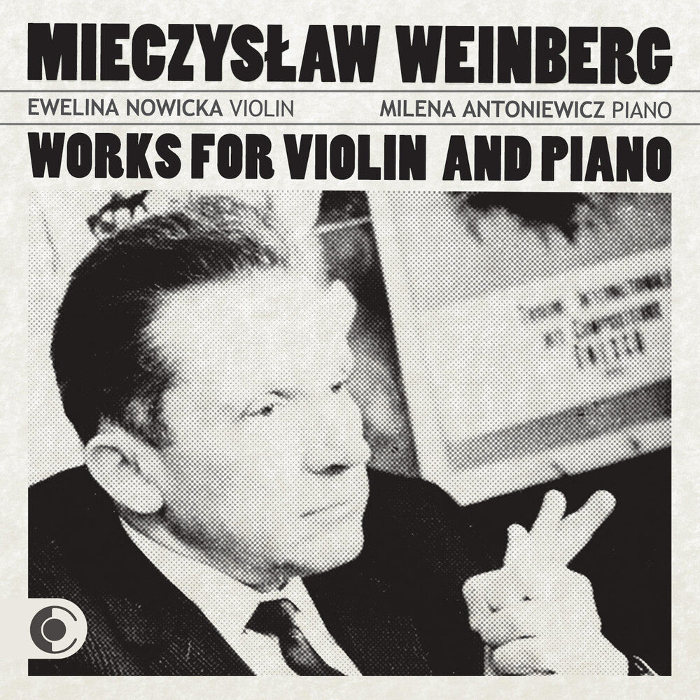 Milena Antoniewicz - Mieczyslaw Weinberg Works for Violin & Piano [CD]