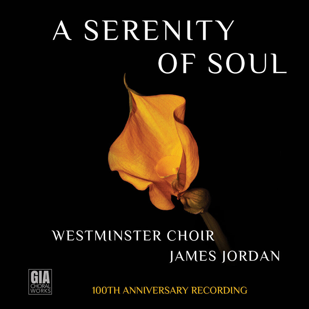 Brahms / Britten / Bruckner / Westminster Choir - Serenity Of Soul (Westminster Choir 100th Ann) [CD]